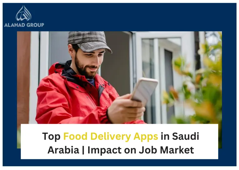 Top 10 Food Delivery Apps in Saudi Arabia 2024 | Impact on Job Market