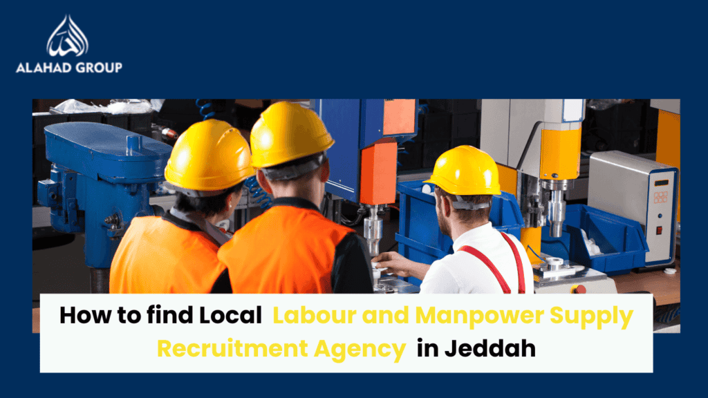 Local Labour and Manpower Supply Recruitment Agency in Jeddah